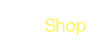 Shop.